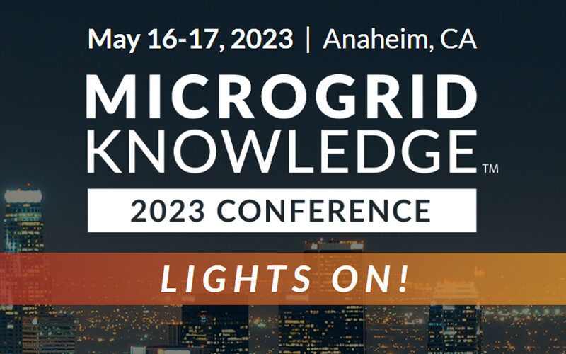 En anglais: Microgrid 2023: Lights On! | 16 – 17 May | Anaheim, California